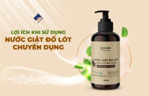 Lợi ích khi dùng nước giặt đồ lót chuyên dụng