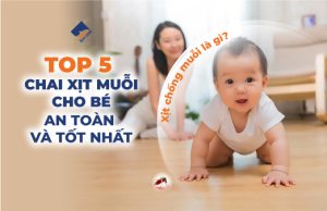 Xịt chống muỗi là gì? Top 5 chai xịt muỗi cho bé an toàn và tốt nhất