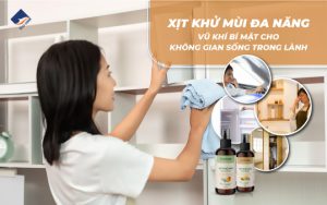 Xịt khử mùi đa năng-Vũ khí bí mật cho không gian sống trong lành