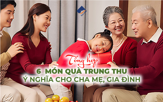 Tổng Hợp 6 Món Quà Trung Thu Ý Nghĩa Cho Cha Mẹ, Gia Đình