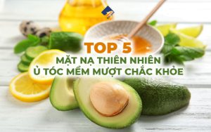 Top 5 Mặt Nạ Thiên Nhiên Ủ Tóc Mềm Mượt Chắc Khỏe