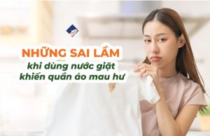 Những Sai Lầm Khi Dùng Nước Giặt Khiến Quần Áo Mau Hư