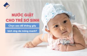 Nước giặt cho trẻ sơ sinh