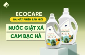 Ecocare ra mắt phiên bản mới nước giặt xả cam bạc hà